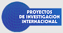 PROYECTOS DE INVESTIGACIÓN INTERNACIONAL
