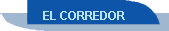 EL CORREDOR